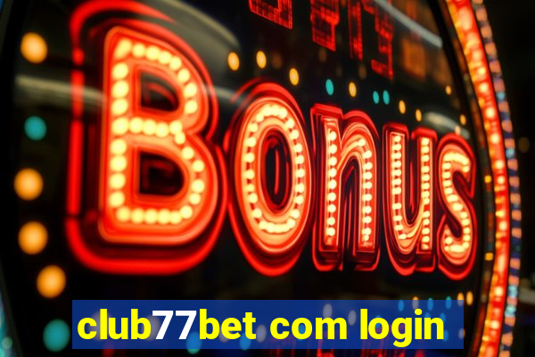 club77bet com login